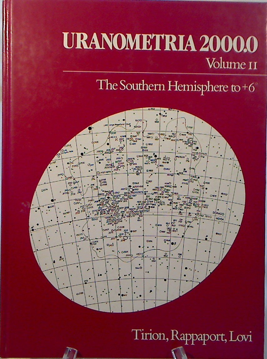 Uranometria Two Thousand Point Zero Vol. 2: The Southern Hemisphere to Plus 6 Degrees book cover