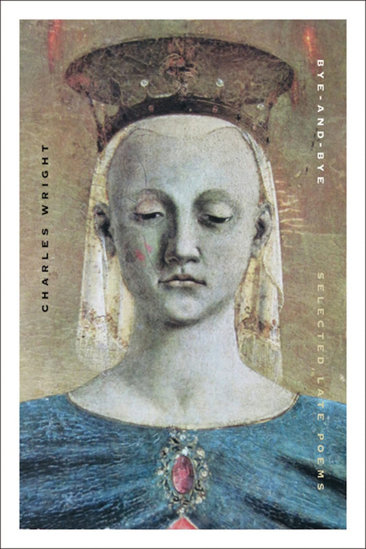 Bye-And-Bye: Selected Late Poems book cover