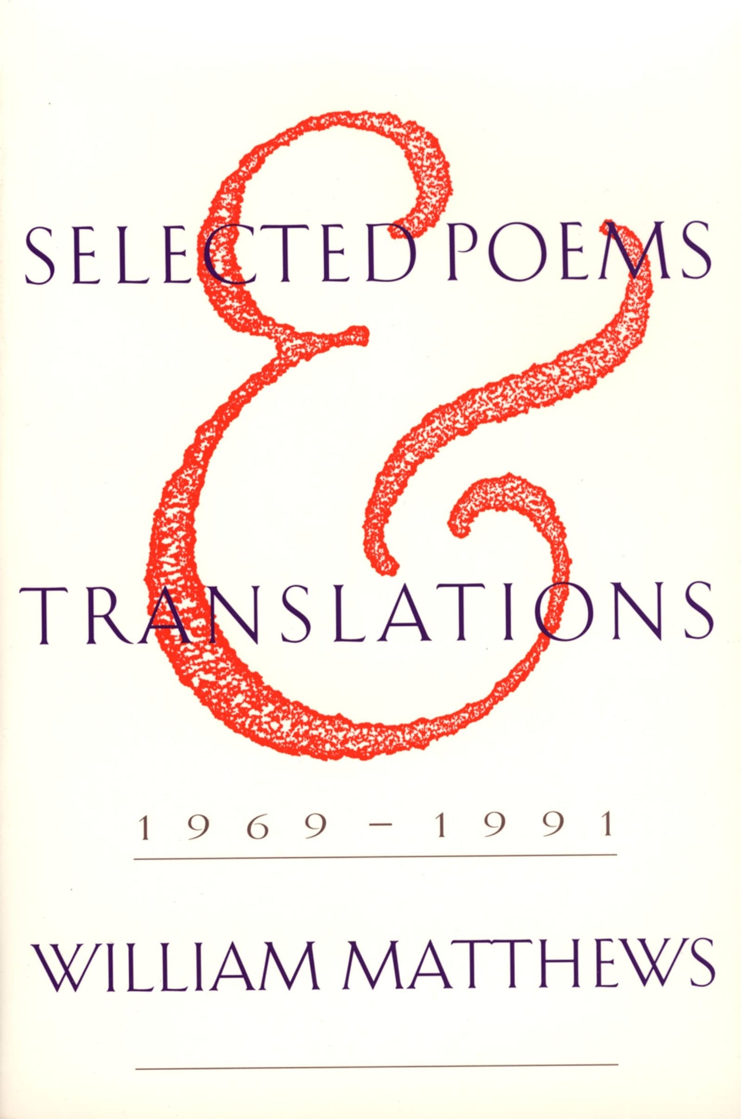 Selected Poems and Translations: 1969-1991 book cover