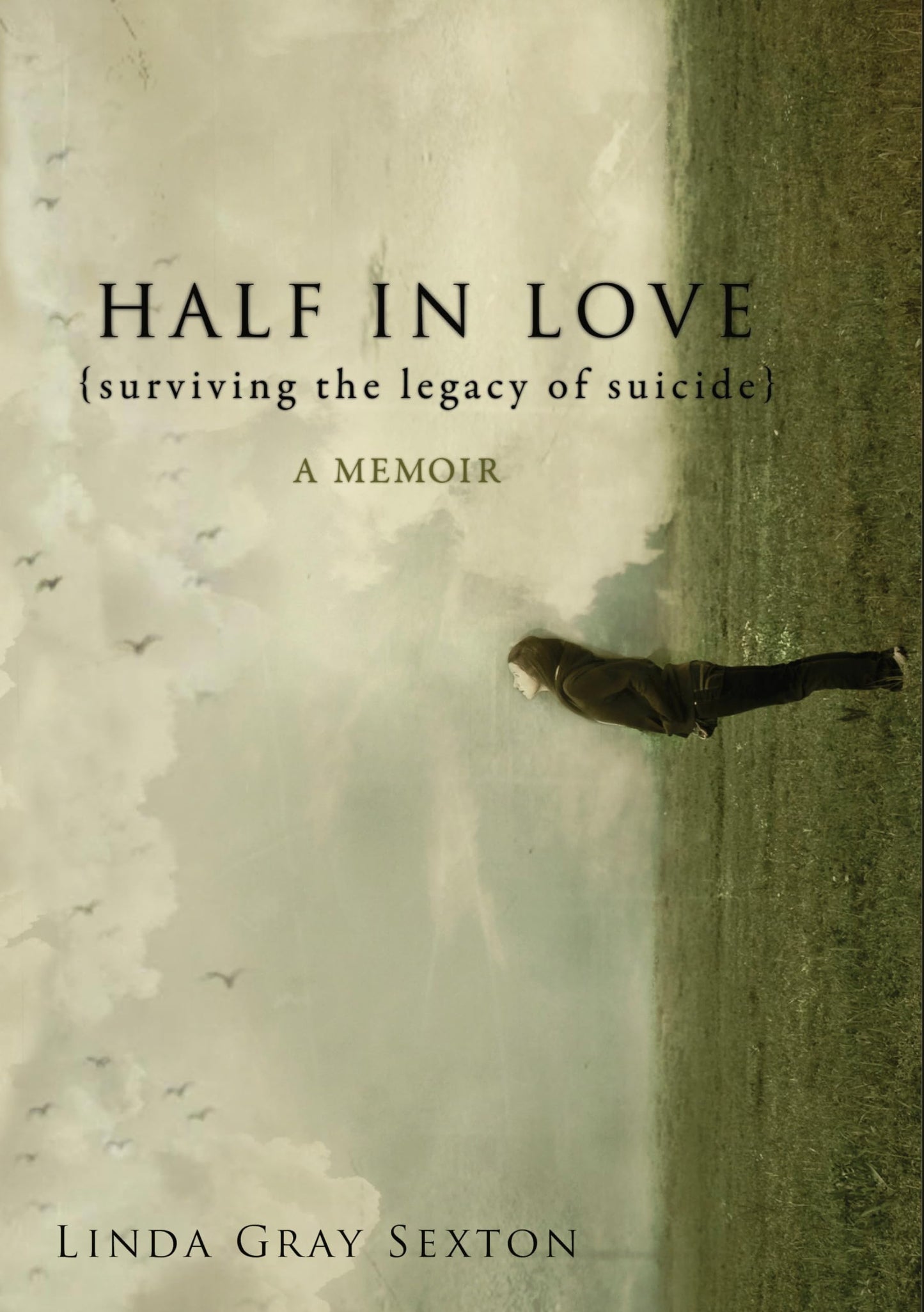 Half in Love: Surviving the Legacy of Suicide book cover