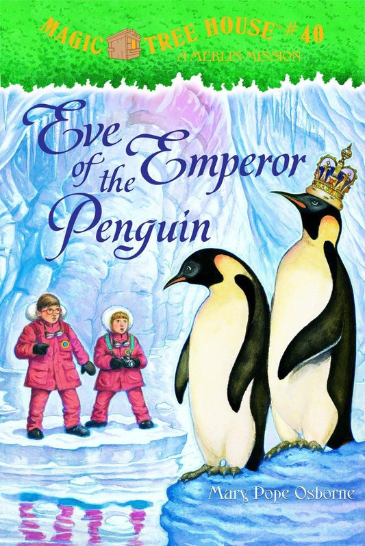 Eve of the Emperor Penguin (Magic Tree House, No. 40) book cover