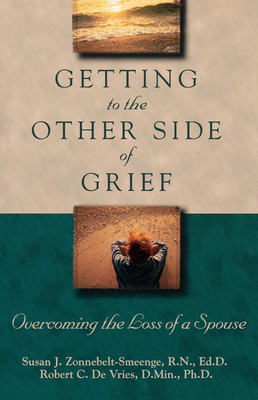 Getting to the Other Side of Grief: Overcoming the Loss of a Spouse book cover