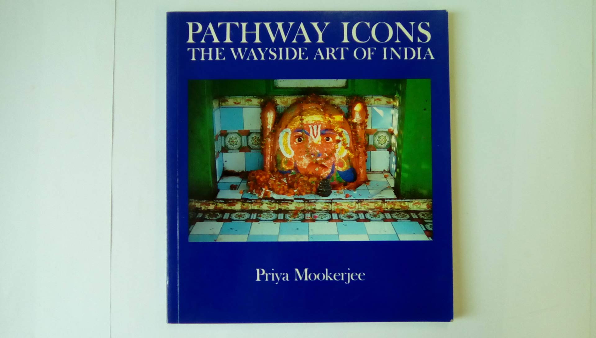 Pathway Icons: The Wayside Art of India book cover