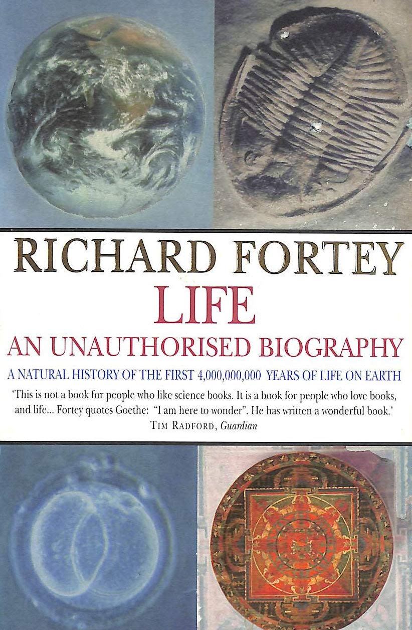 Life: An Unauthorized Biography: A Natural History of the First 4,000,000,000 Years of Life on Earth book cover