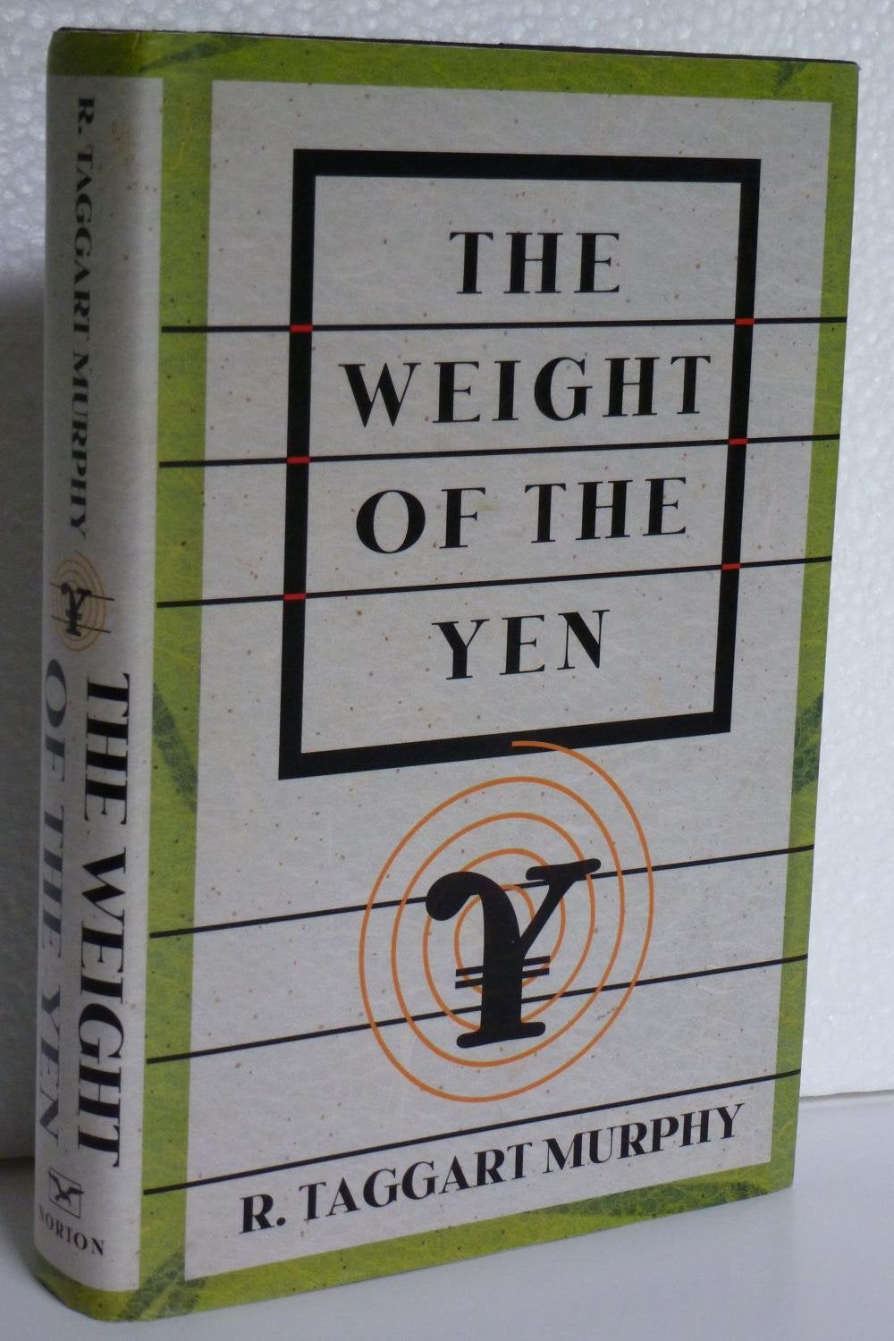 Weight of the Yen: How Denial Imperils America's Future and Ruins an Alliance book cover