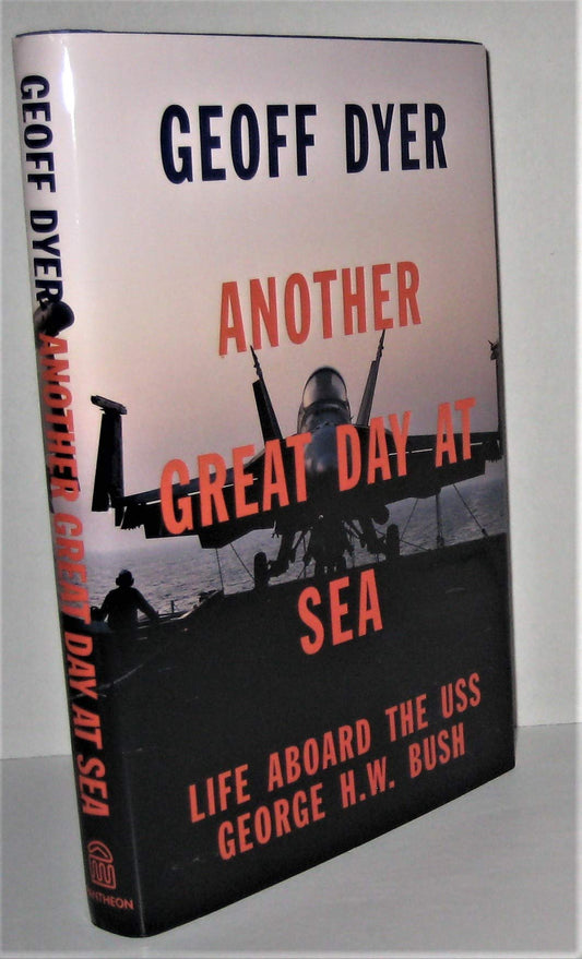 Another Great Day at Sea: Life Aboard the USS George H.W. Bush book cover