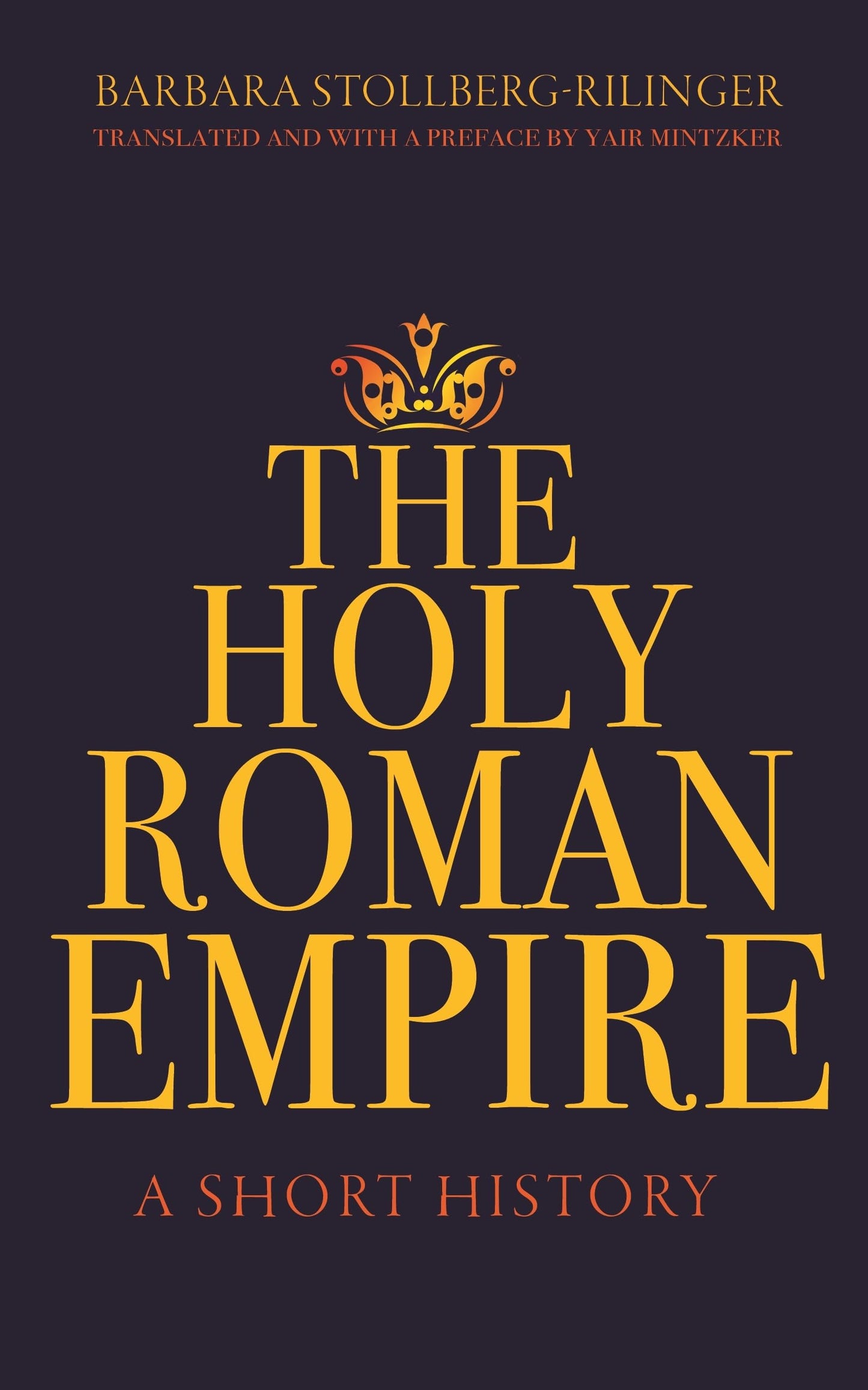 Holy Roman Empire: A Short History