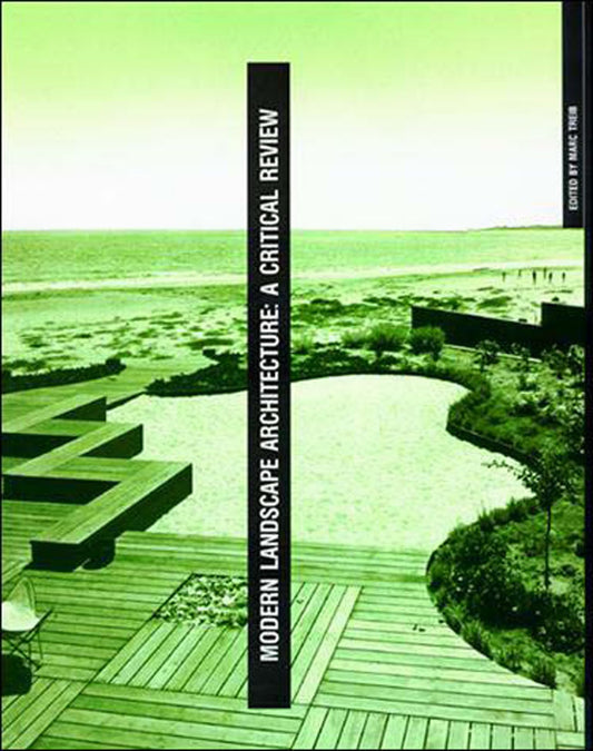 Modern Landscape Architecture: A Critical Review (Revised)