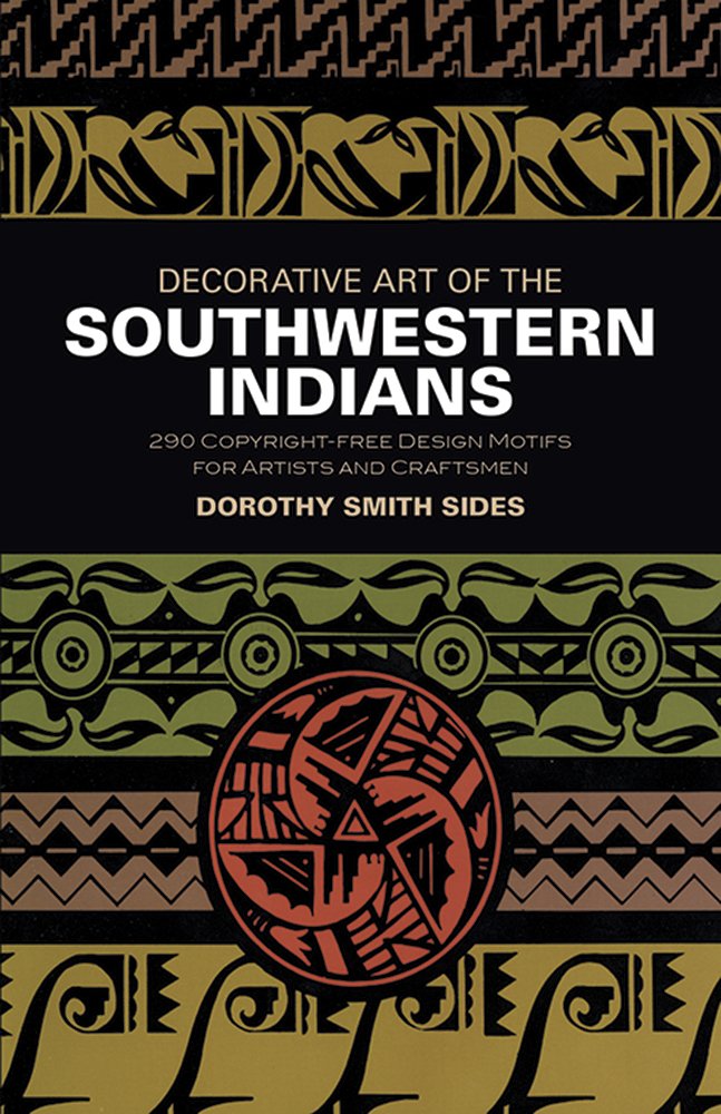 Decorative Art of the Southwestern Indians (Dover Pictorial Archive)