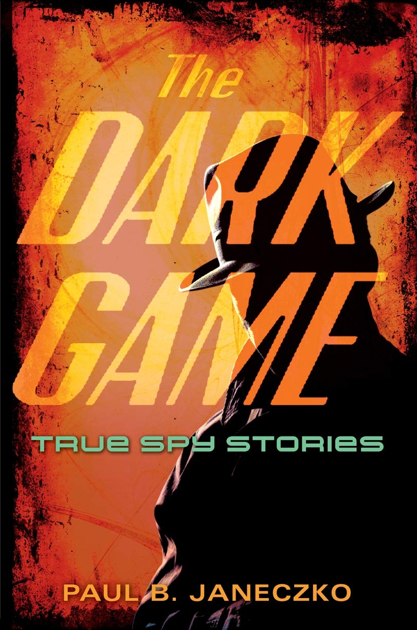 Dark Game: True Spy Stories book cover