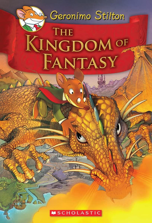 Kingdom of Fantasy (Geronimo Stilton and the Kingdom of Fantasy #1): Volume 1 book cover