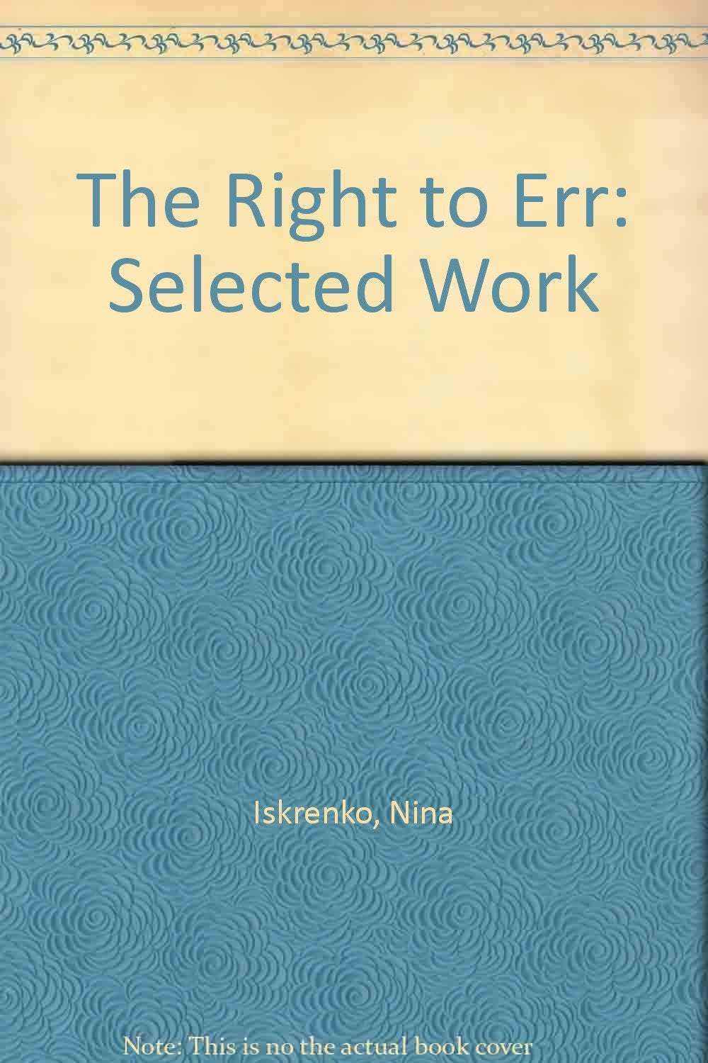 The Right to Err: Selected Work (English, Russian and Russian Edition) book cover