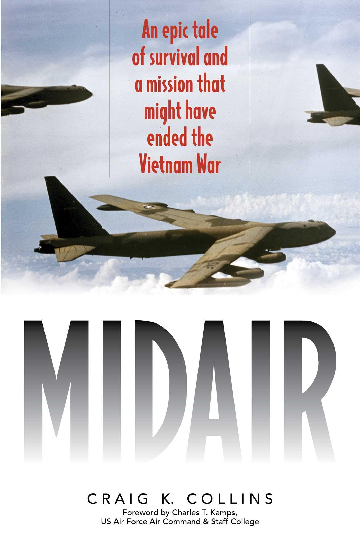 Midair: An Epic Tale of Survival and a Mission That Might Have Ended the Vietnam War book cover