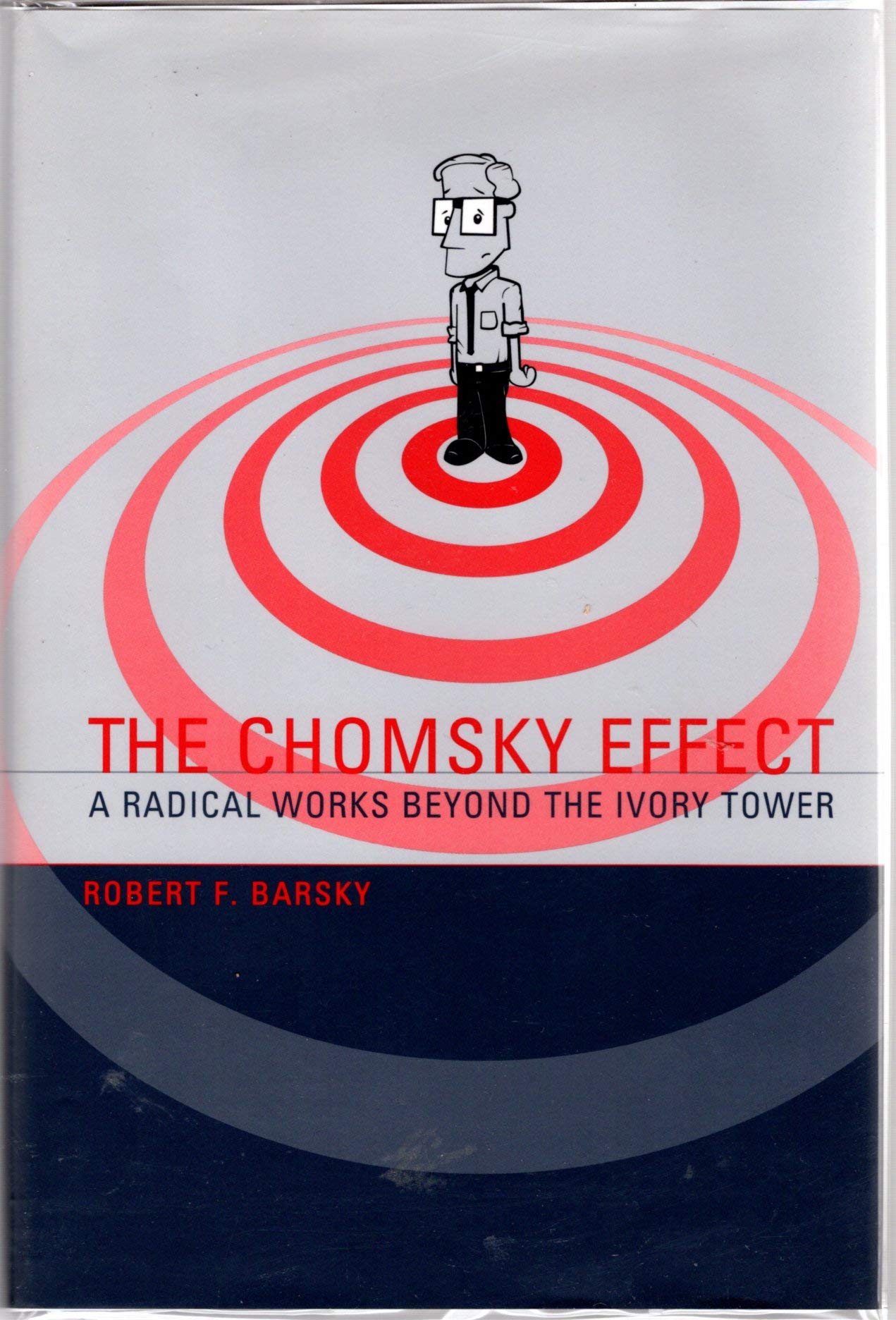 Chomsky Effect: A Radical Works Beyond the Ivory Tower book cover