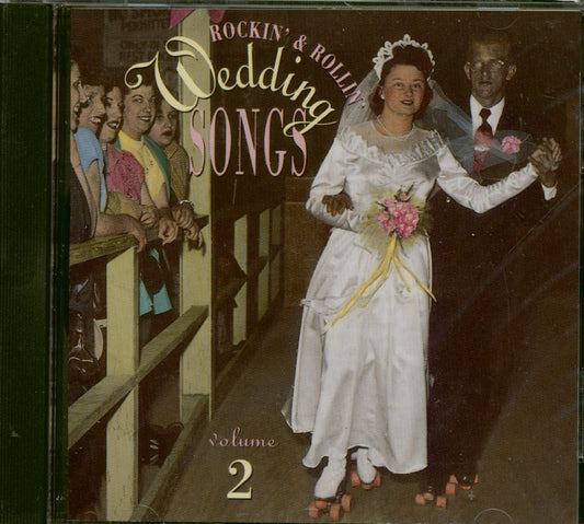 Rockin' & Rollin' Wedding Songs, Vol. 2 { Various Artists }