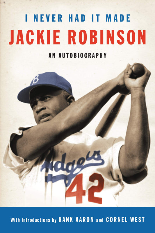 I Never Had It Made: The Autobiography of Jackie Robinson book cover