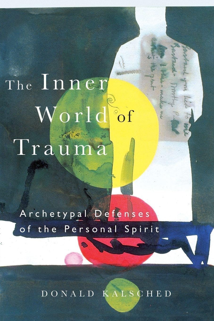 Inner World of Trauma: Archetypal Defences of the Personal Spirit book cover