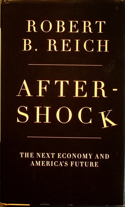 Aftershock: The Next Economy and America's Future book cover