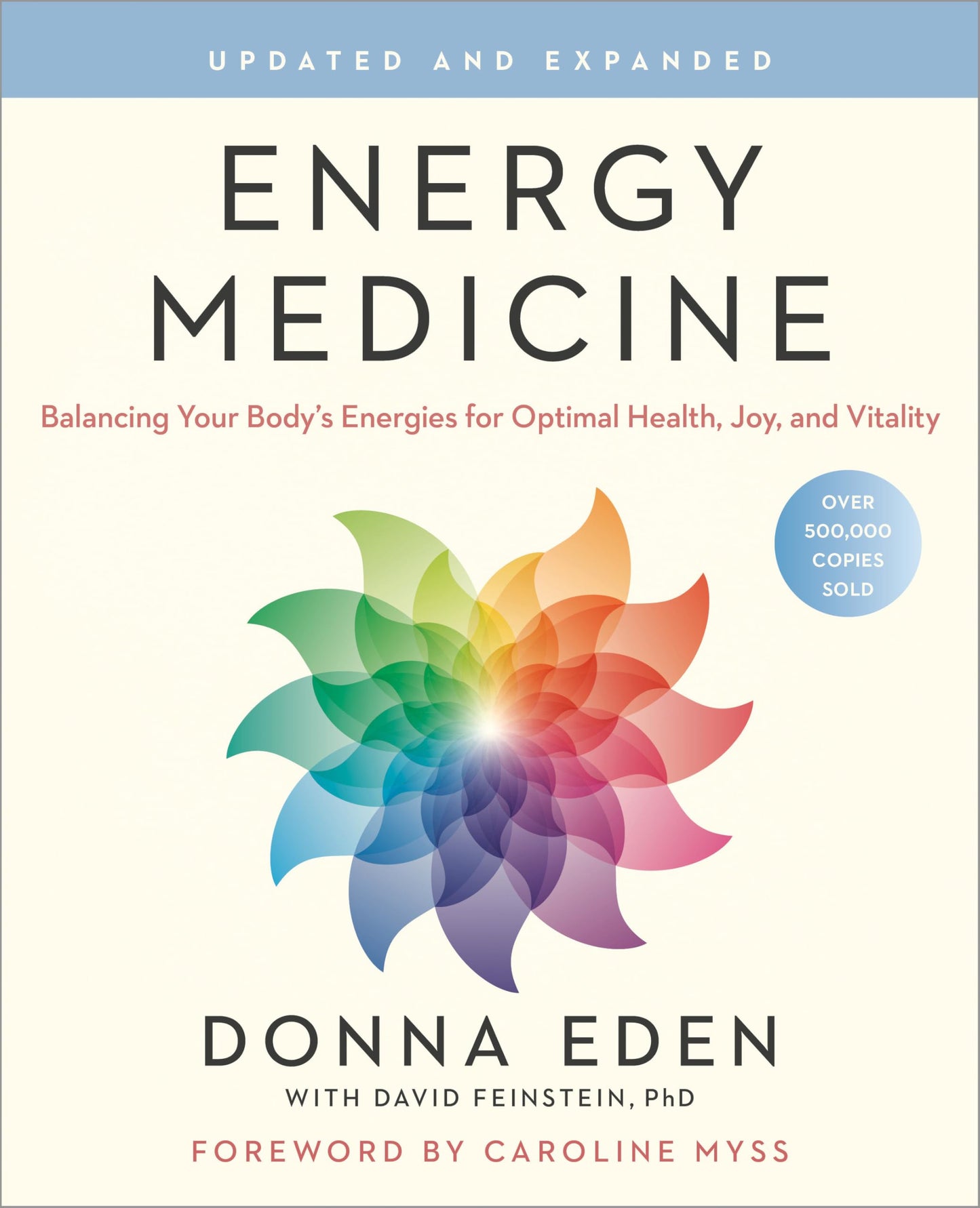 Energy Medicine: Balancing Your Body's Energies for Optimal Health, Joy, and Vitality Updated and Expanded (Updated, Expanded) book cover