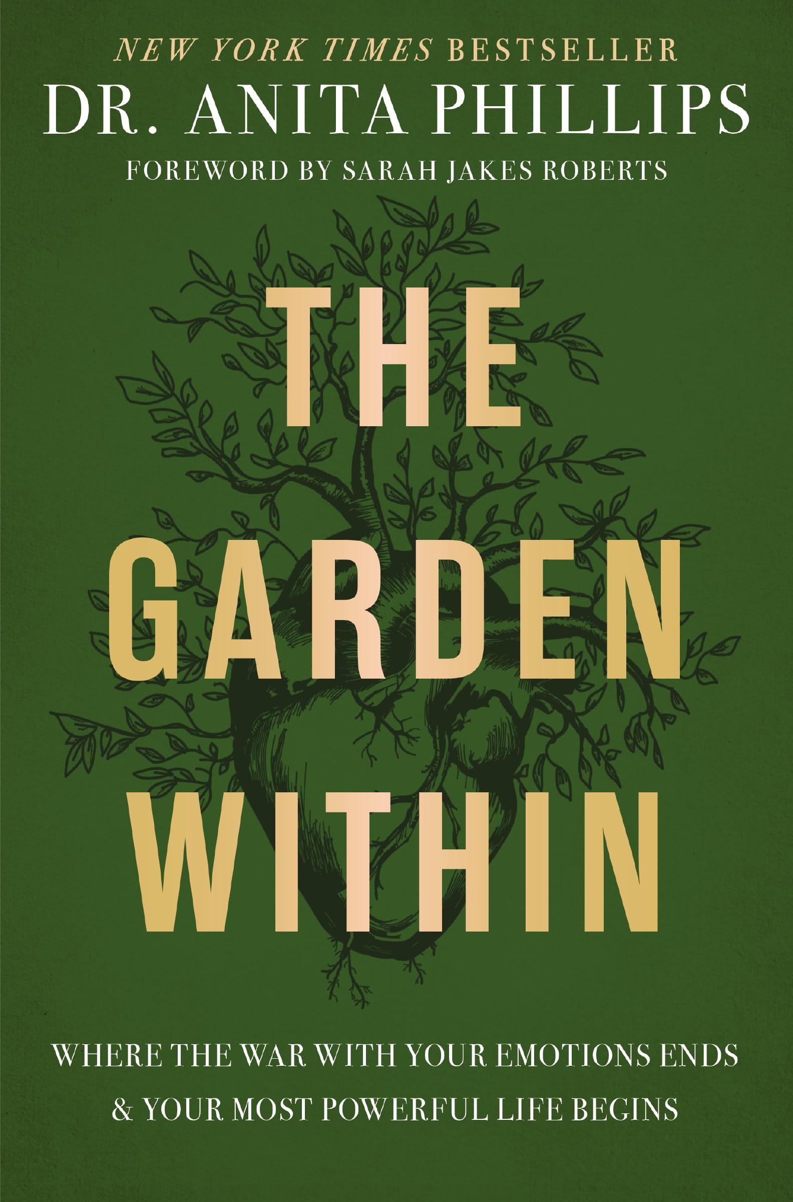 Garden Within: Where the War with Your Emotions Ends and Your Most Powerful Life Begins book cover