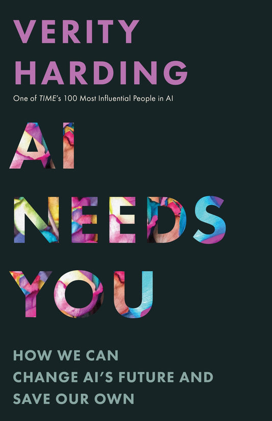 AI Needs You: How We Can Change Ai's Future and Save Our Own book cover