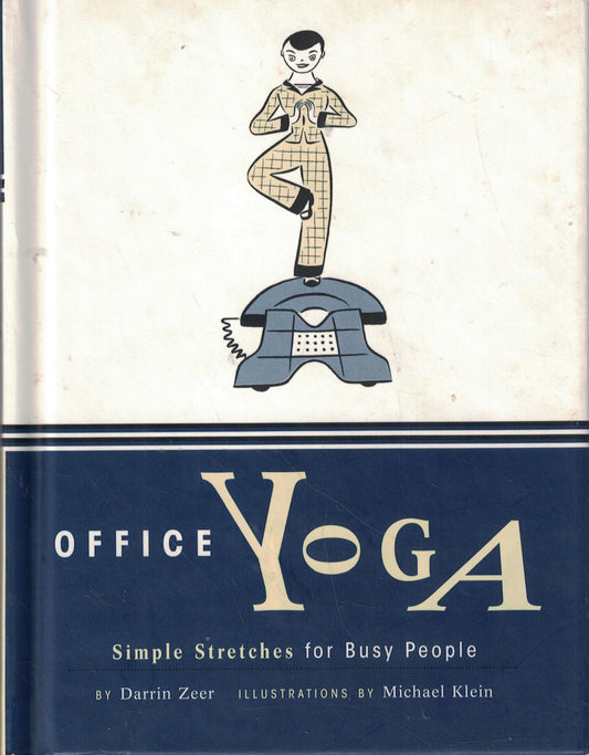 Office Yoga: Simple Stretches for Busy People book cover