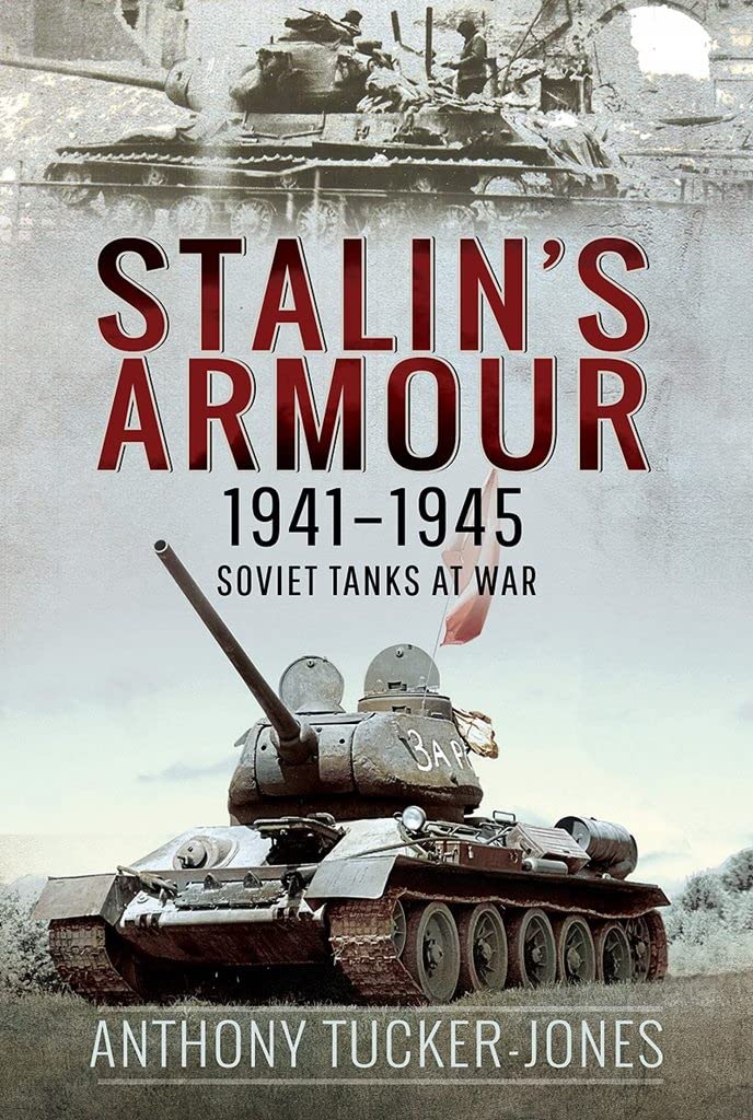 Stalin's Armour, 1941-1945: Soviet Tanks at War book cover