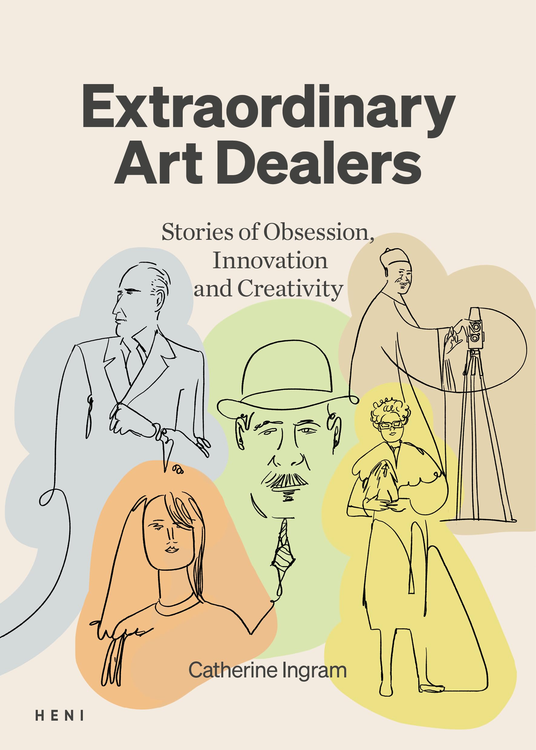 Extraordinary Art Dealers: Stories of Obsession, Innovation and Creativity book cover