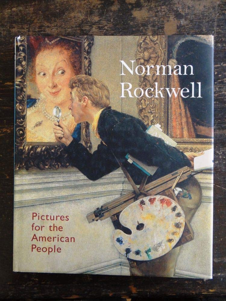 Norman Rockwell: Pictures for the American People