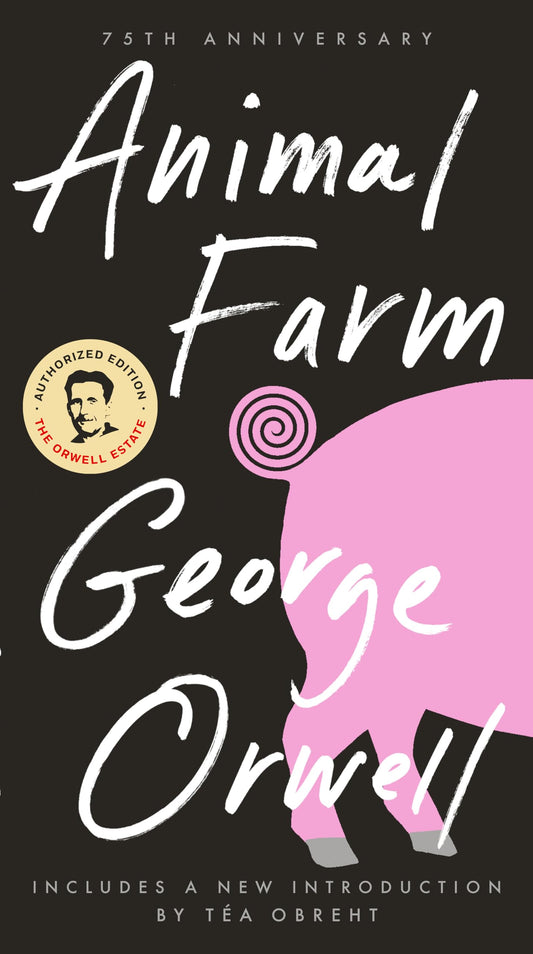 Animal Farm: 75th Anniversary Edition (Anniversary) book cover