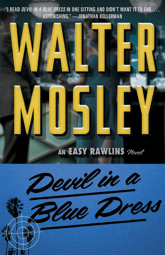 Devil in a Blue Dress: An Easy Rawlins Novel