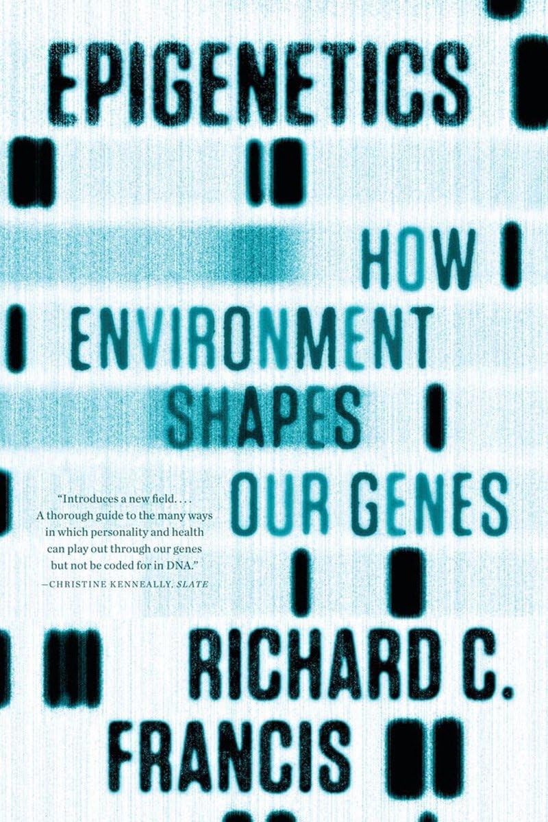 Epigenetics: How Environment Shapes Our Genes book cover