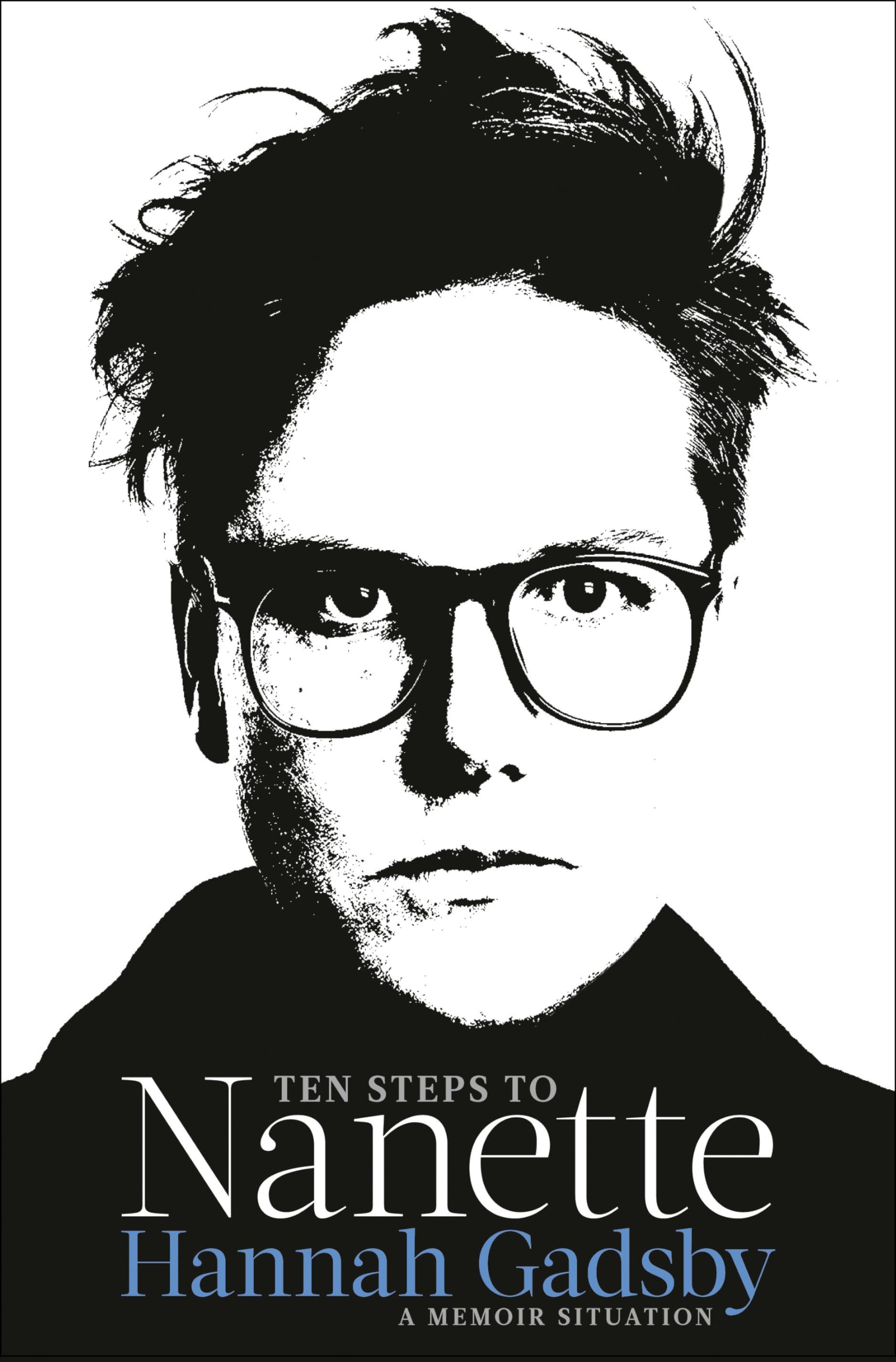 Ten Steps to Nanette: A Memoir Situation book cover