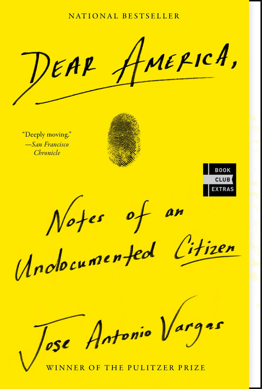 Dear America: Notes of an Undocumented Citizen