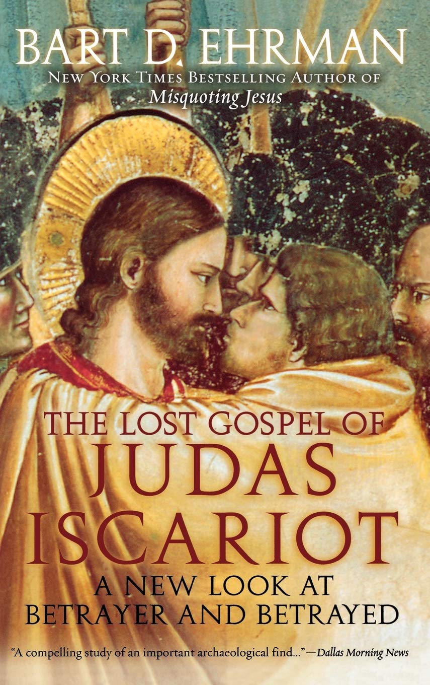 Lost Gospel of Judas Iscariot: A New Look at Betrayer and Betrayed book cover
