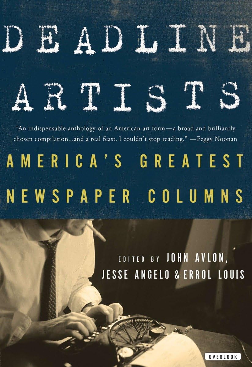 Deadline Artists: America's Greatest Newspaper Columns book cover