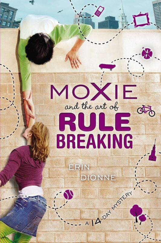 Moxie and the Art of Rule Breaking: A 14-Day Mystery book cover