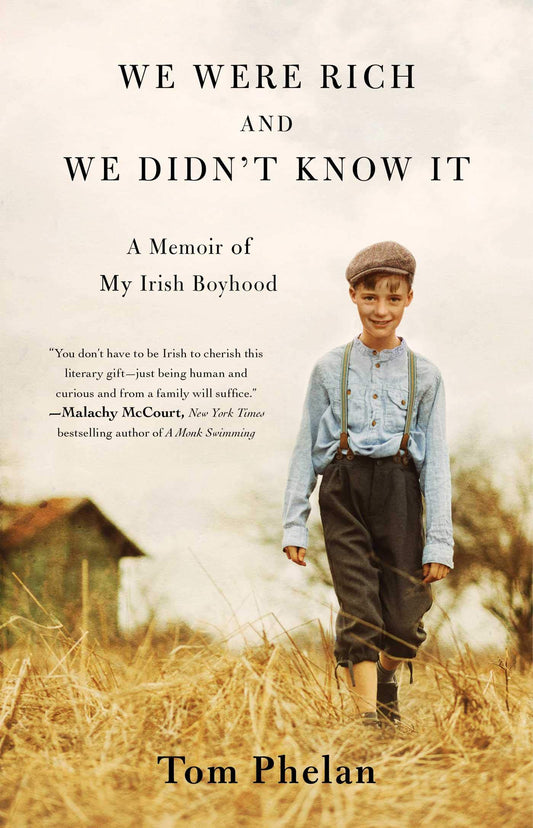 We Were Rich and We Didn't Know It: A Memoir of My Irish Boyhood book cover