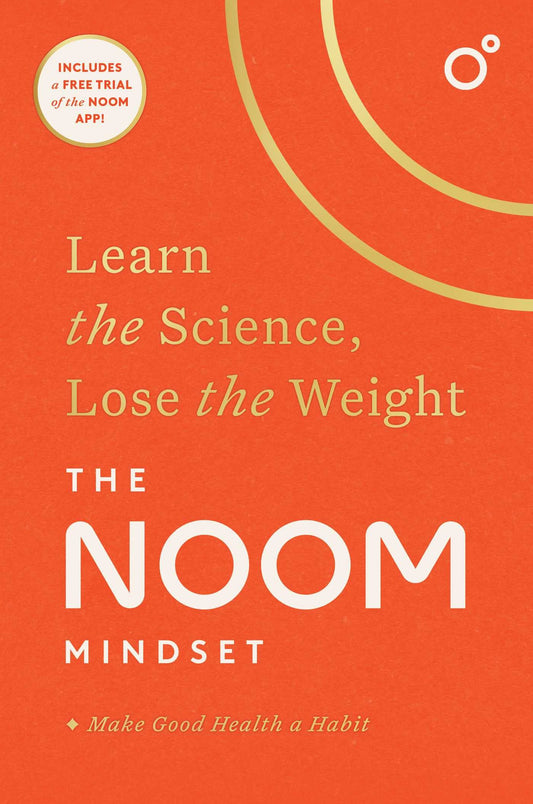 Noom Mindset: Learn the Science, Lose the Weight book cover