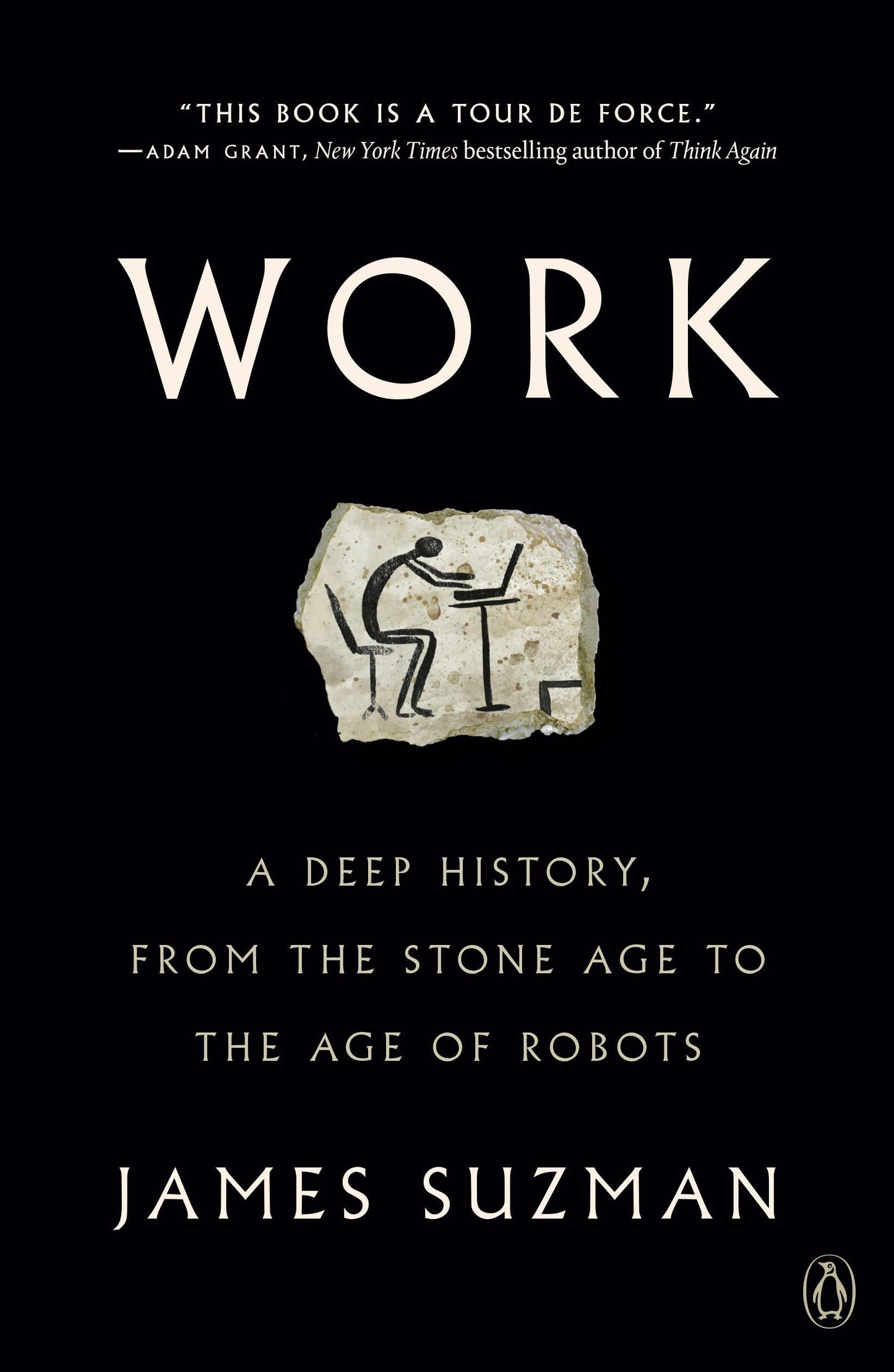 Work: A Deep History, from the Stone Age to the Age of Robots book cover