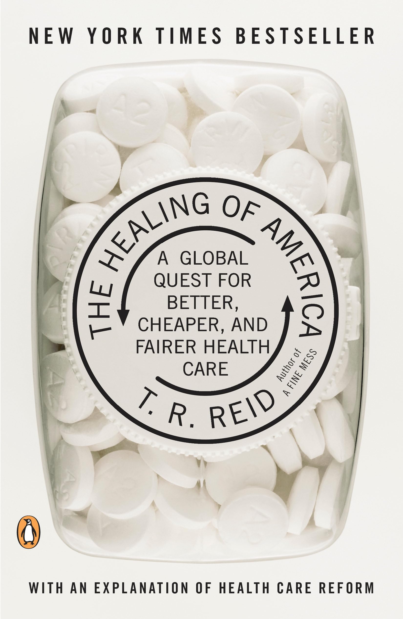 Healing of America: A Global Quest for Better, Cheaper, and Fairer Health Care book cover