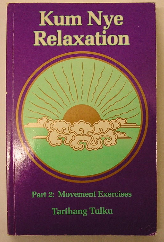 Kum Nye Relaxation Part 2: Movement Exercises book cover