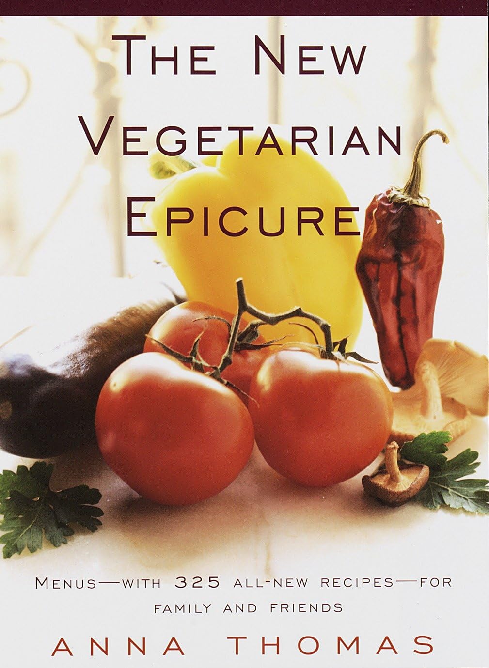 New Vegetarian Epicure: Menus--With 325 All-New Recipes--For Family and Friends: A Cookbook book cover