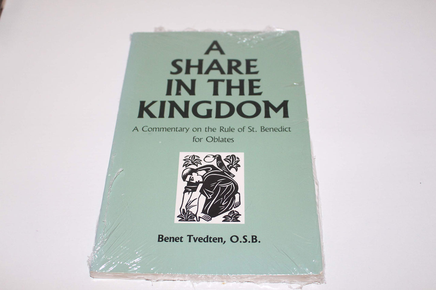 Share in the Kingdom: A Commentary on the Rule of St. Benedict for Oblates book cover