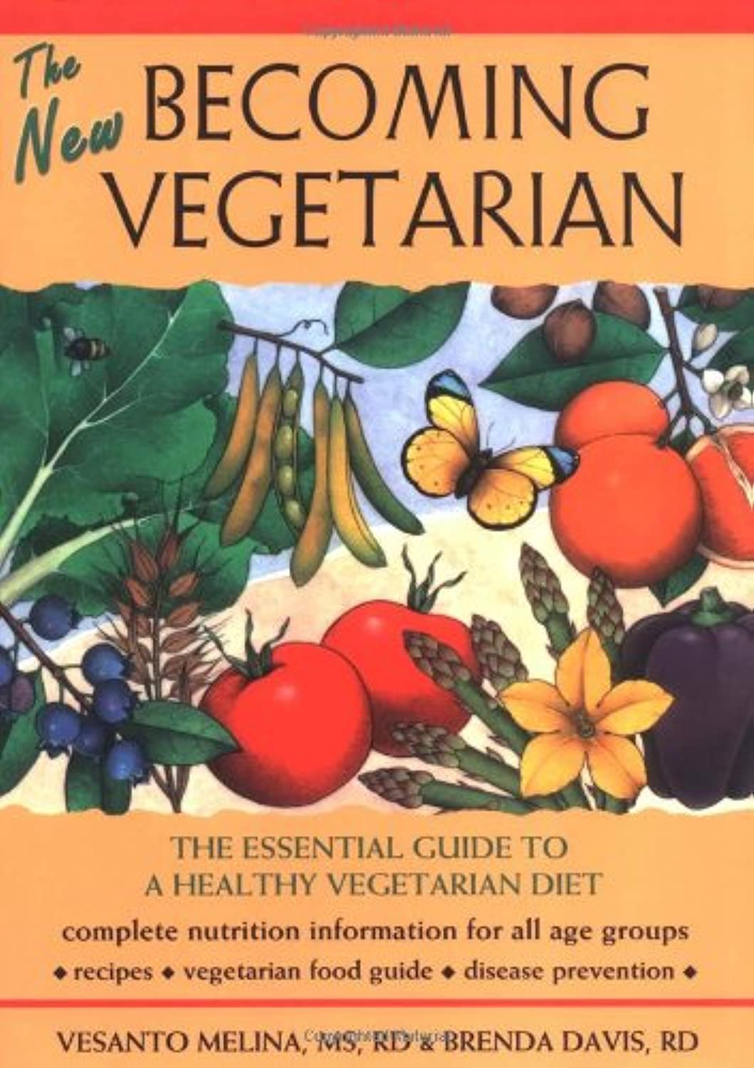 New Becoming Vegetarian: The Essential Guide to a Healthy Vegetarian Diet book cover