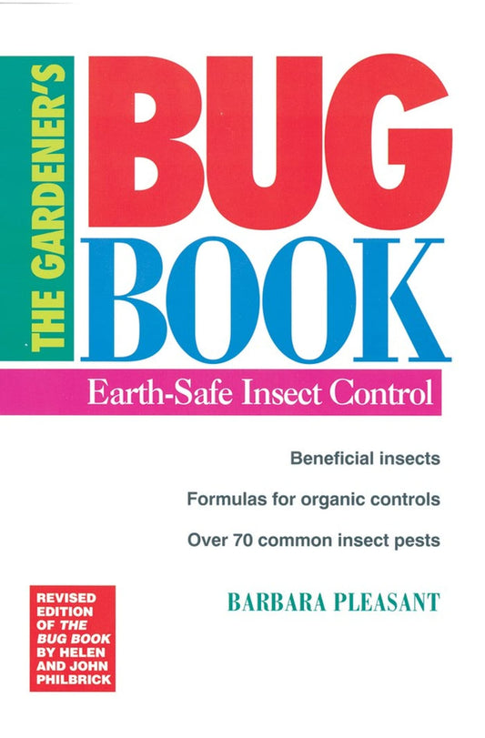 Gardener's Bug Book: Earth-Safe Insect Control (Revised)