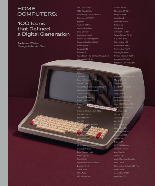 Home Computers: 100 Icons That Defined a Digital Generation book cover