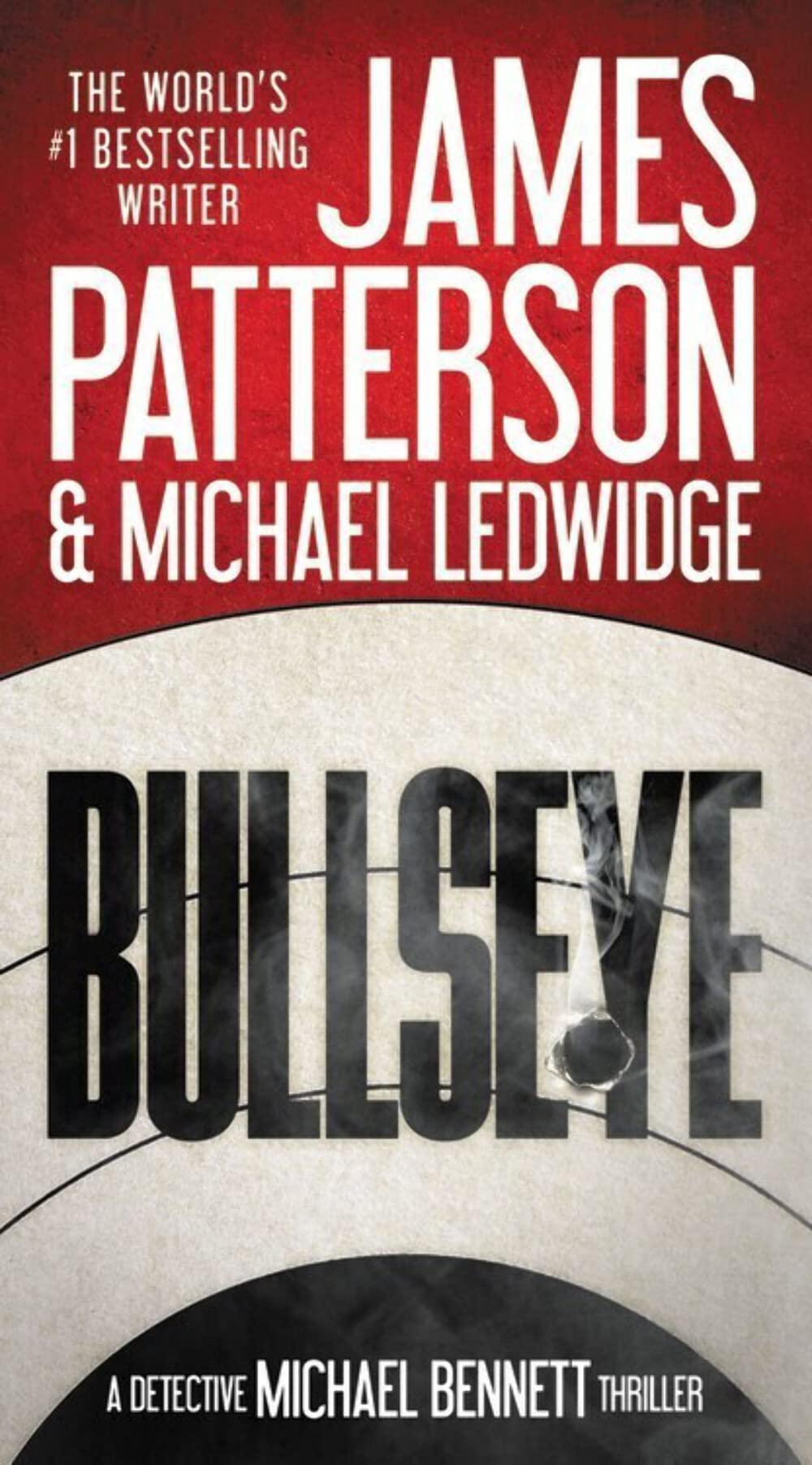 Bullseye (A Michael Bennett Thriller, 9)