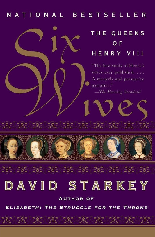 Six Wives: The Queens of Henry VIII book cover