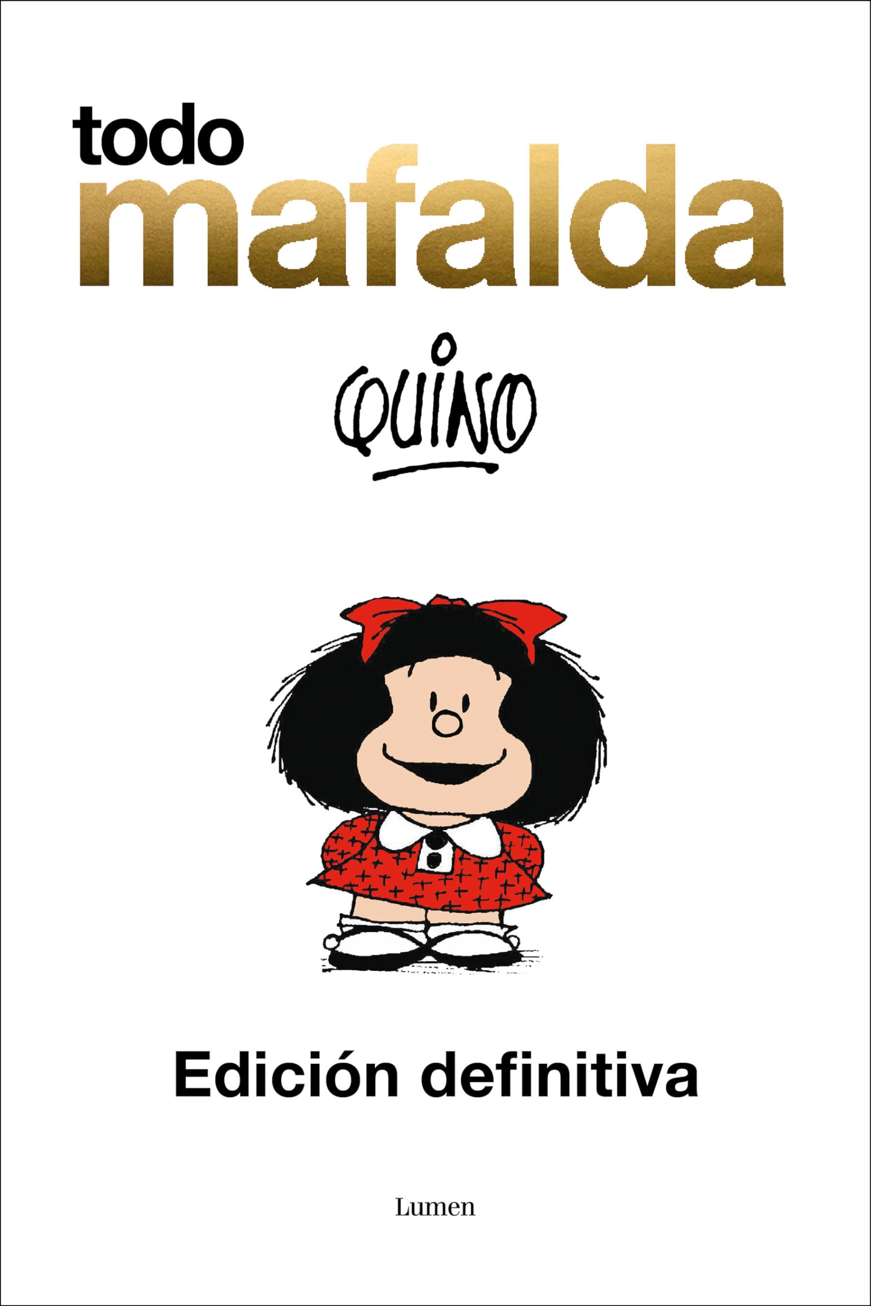 Todo Mafalda (Edición Definitiva) / All of Mafalda (Ultimate Edition) book cover